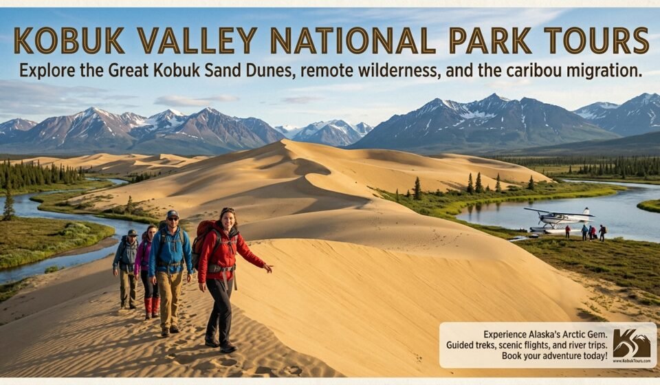 Kobuk Valley National Park Tours